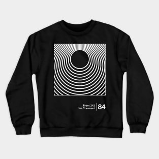 No Comment / Minimalist Graphic Artwork Design Crewneck Sweatshirt